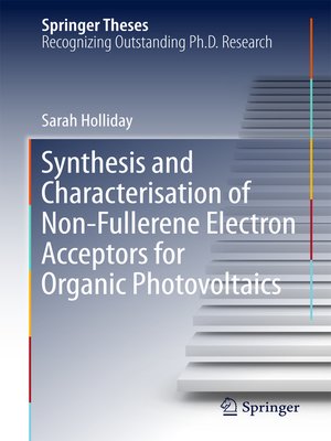 cover image of Synthesis and Characterisation of Non-Fullerene Electron Acceptors for Organic Photovoltaics